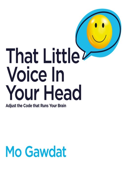 Title details for That Little Voice in Your Head by Mo Gawdat - Available